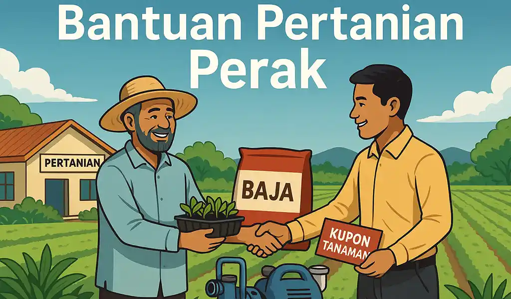 Bantuan Pertanian Perak Cara Mohon, Syarat & Jenis
