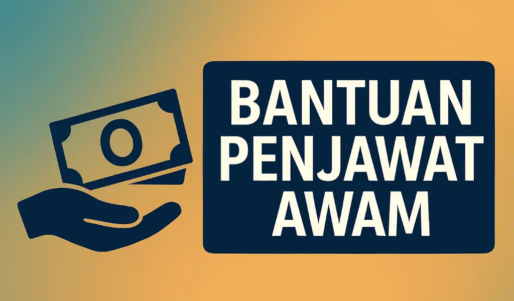 Bantuan Penjawat Awam 2025: Syarat & Tarikh