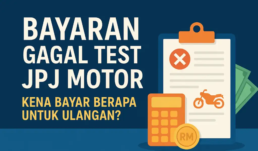 Bayaran Gagal Test JPJ Motor Terkini