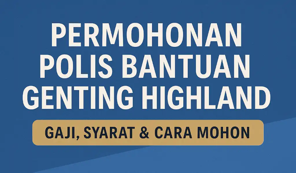 Maksud Polis Bantuan Genting Highland Malaysia
