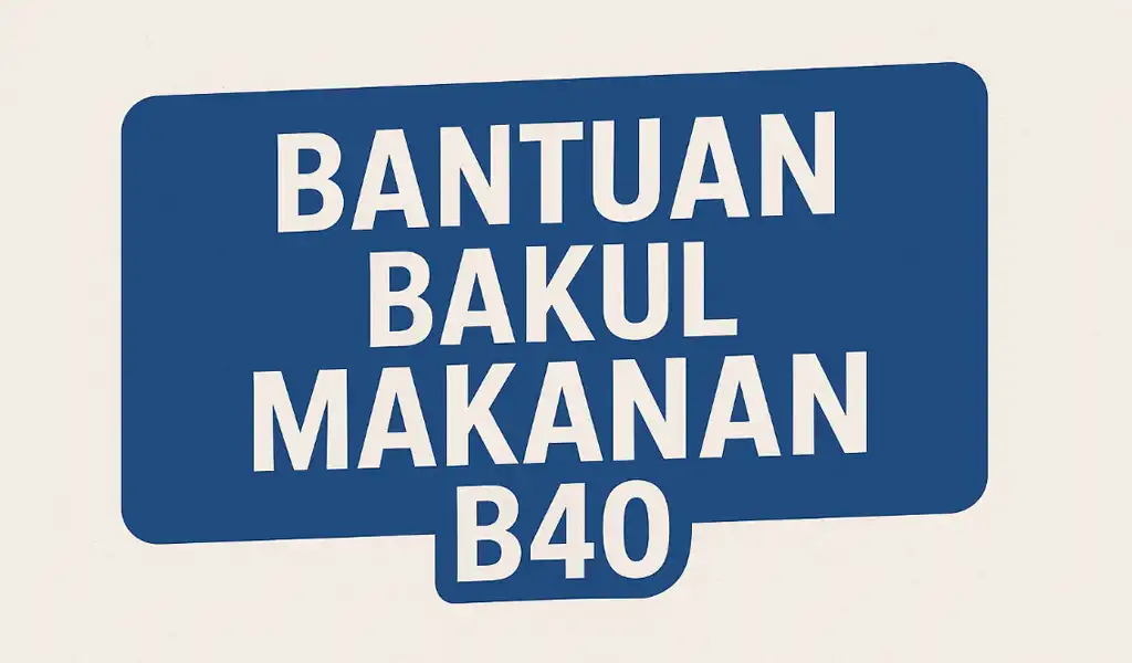 Semak Bantuan Bakul Makanan B40 & Tarikh