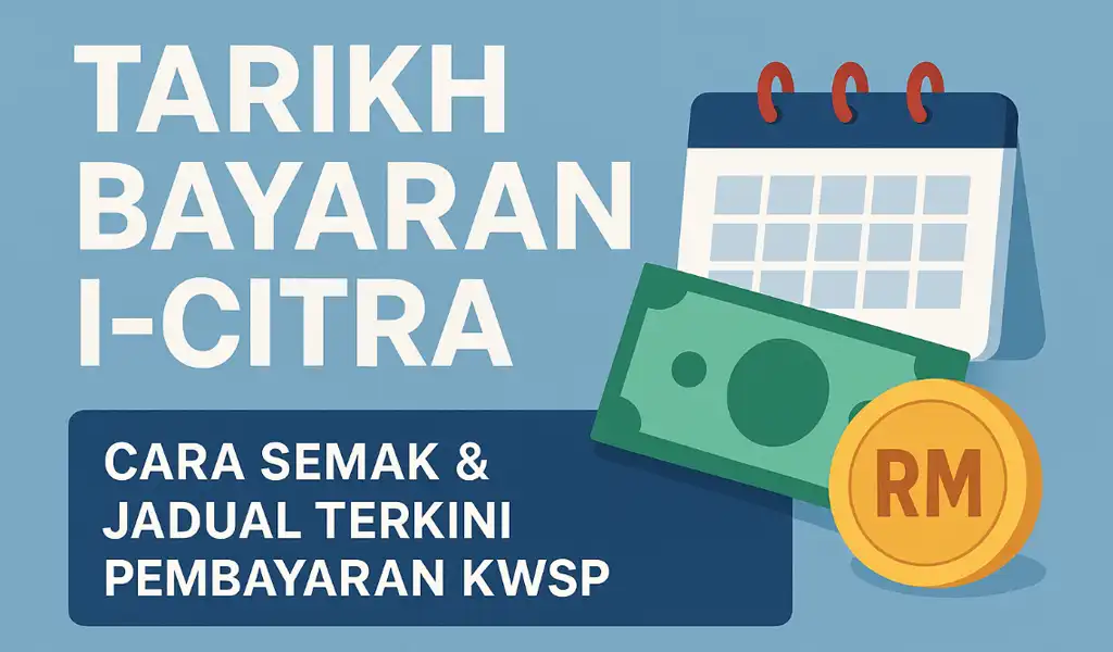 Tarikh Bayaran I Citra KWSP